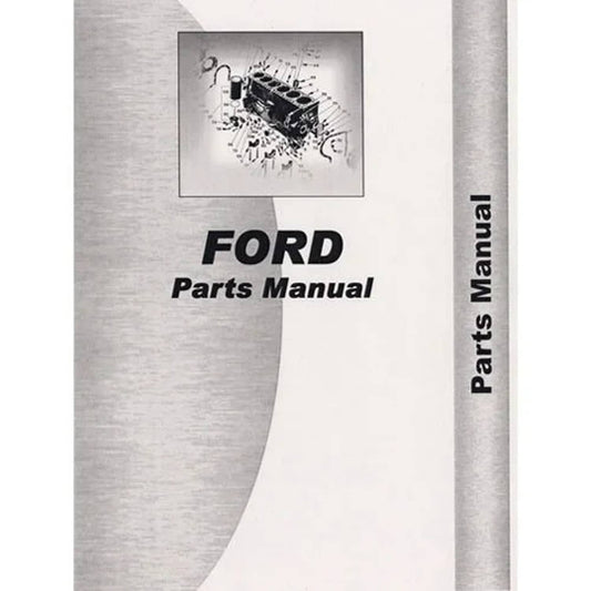 Bethesda Industrial Parts Manual fits Ford 501 600 601 621 641 700 701 800 801 900 901 2000 4000